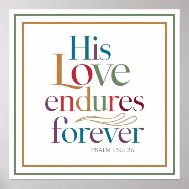 Póster His Love Endures Forever Elegant Clean Christian (Frente)