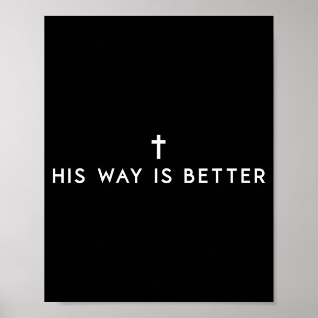 Póster His Way Is Better Minimal Christian Cross, Bible V (Frente)