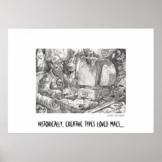 Póster Históricamente, a los tipos creativos les encantab
