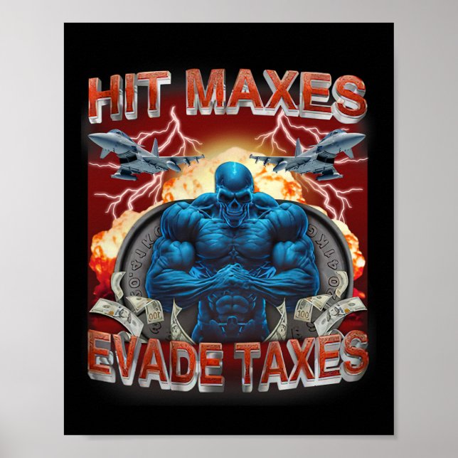 Póster Hit Maxes Evade Impuestos Graciosos Gimnasio Bodyb (Frente)
