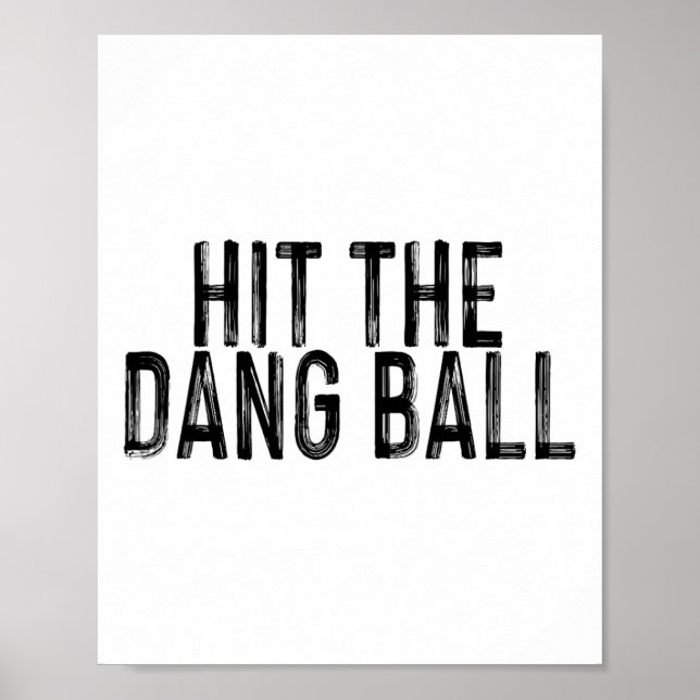 Póster Hit The Dang Byll (Frente)