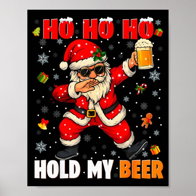 Póster Ho Ho Hold My Drink Cool Dabbing Santa Christmas X (Frente)