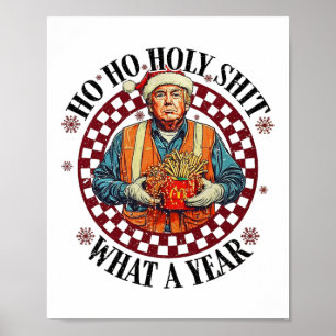 Póster Ho Ho Holy Qué Un Año Funny Navidades De Trump