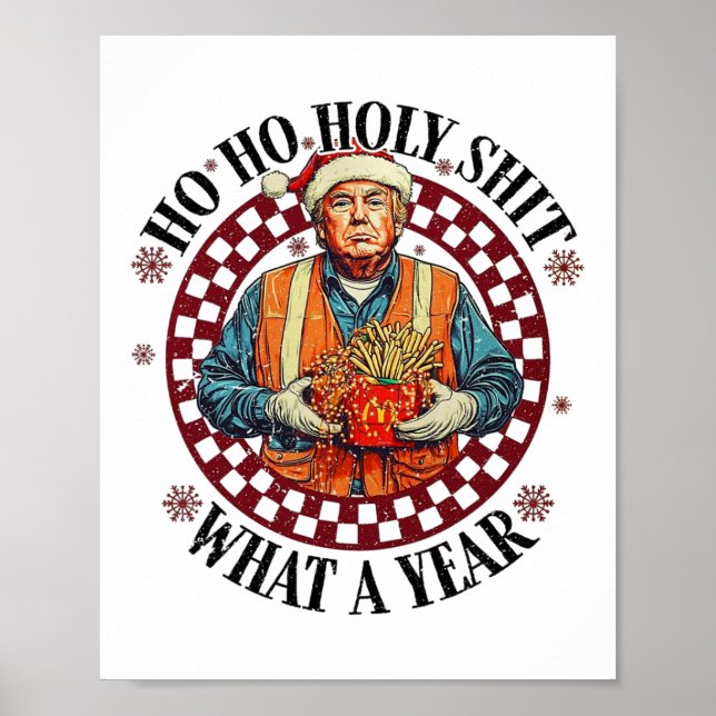 Póster Ho Ho Holy Qué Un Año Funny Navidades De Trump (Frente)