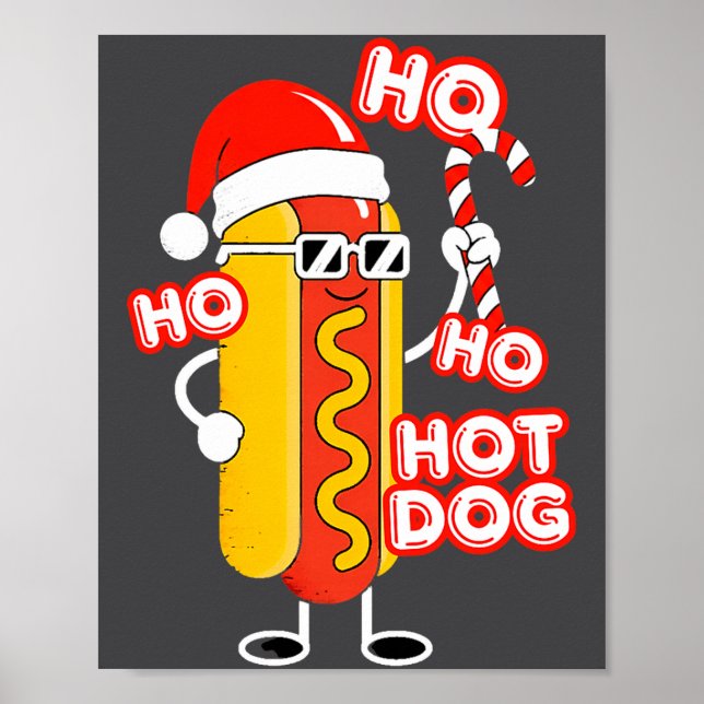 Póster Ho Ho Hot Dog Funny Christmas– Festive Hot Dog In  (Frente)