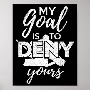 Póster Hockey Mi Meta Es Negar La Tuya Divertido Hockey S