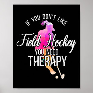 Póster Hockey sobre césped acuarela Si no te gusta el hoc