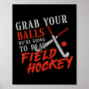 Póster Hockey sobre césped broma humor adulto agarra vamo