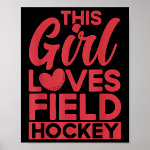 Póster Hockey sobre césped Esta chica ama el hockey sobre