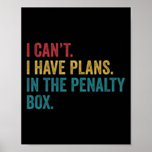 Póster Hockey sobre hielo Tengo planes en la caja de pena