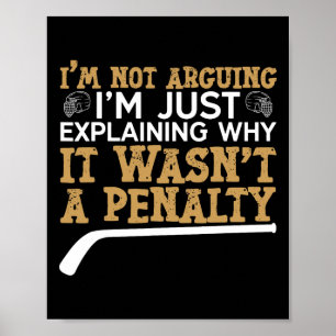 Póster Hockey sobre hielo vintage No estoy discutiendo So