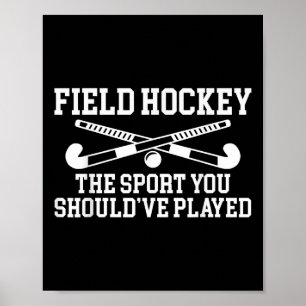 Póster Hockey sobre hierba El deporte que deberías haber