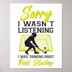 Póster Hockey sobre hierba Lo siento no estaba escuchando