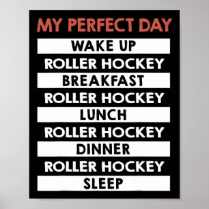Póster Hockey sobre ruedas Mi día perfecto Rutina diaria