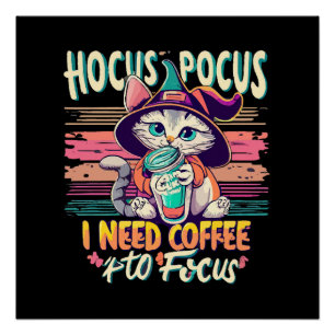 Póster Hocus Focus - Necesito café para concentrarme