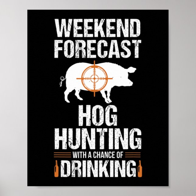 Póster Hog Hung Fun Weekend Beer Boar Hunter Pig Gift (Frente)