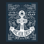 Póster Hogar Es Donde Cae El Ancla<br><div class="desc">Inicio es donde el ancla cae poster | © y ® Bigstock® - Todos los derechos reservados.</div>