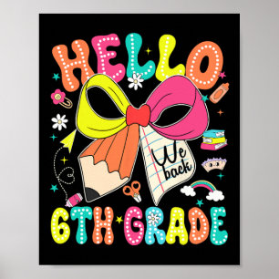 Póster Hola 6to Grado Volvemos Al Colegio Profesora Chica