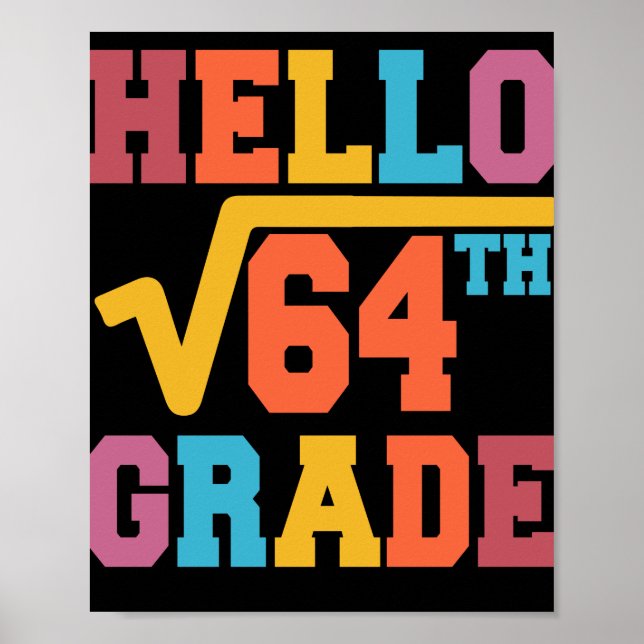 Póster Hola 8° grado Raíz cuadrada de 64 estudiantes de m (Frente)