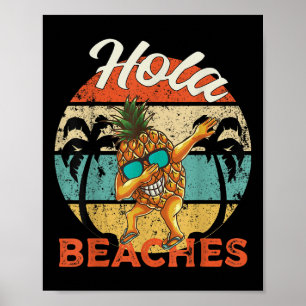 Póster Hola Beaches Funny Aloha Beach Pineapple Fam
