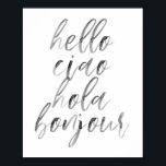 Póster Hola Ciao Hola Bonjour Watercolor Script<br><div class="desc">Hola Ciao Hola Bonjour Watercolor Script</div>