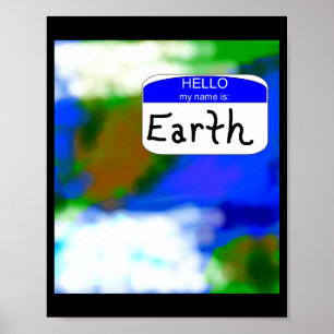 Póster Hola Mi Nombre Es Camiseta Ambiental De La Tierra 