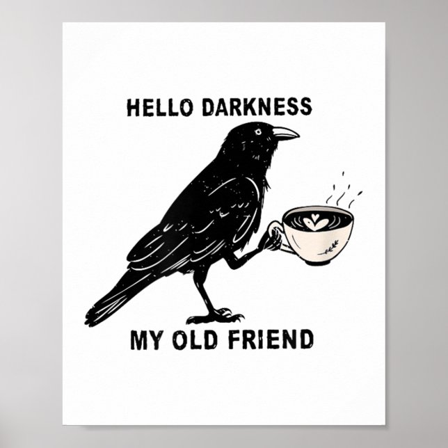 Póster Hola oscuridad Mi viejo amigo Crow Coffee Hallowee (Frente)