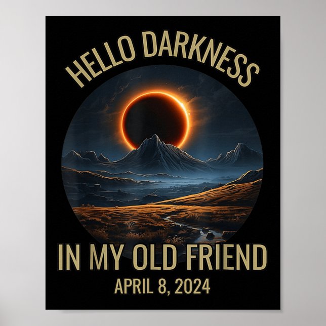 Póster Hola oscuridad Mi viejo amigo Eclipse solar Abril  (Frente)