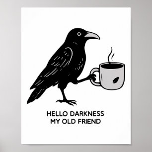 Póster Hola Oscuridad Mi viejo amigo Raven Café Spooky H