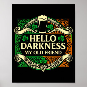 Póster Hola oscuridad viejo amigo bebiendo irlandés stHol