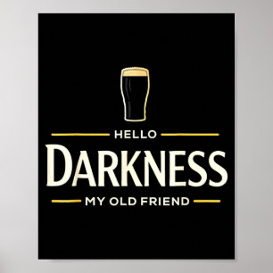 Póster Hola oscuridad viejo amigo cerveza irlandesa St. P