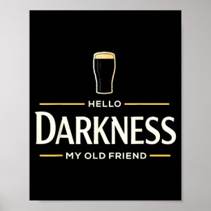 Póster Hola oscuridad viejo amigo cerveza irlandesa St. P