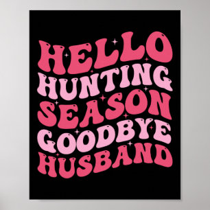 Póster Hola Temporada de Caza Adiós Husbynd 6