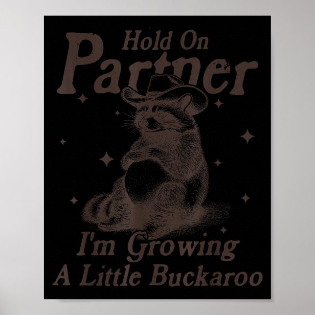 Póster Hold On Partner I'm Growing A Little Buckaroo Funn (Frente)