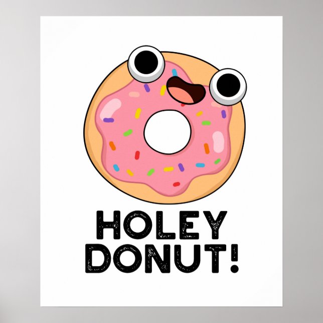 Póster Holey Donut Funny Food Pun (Frente)