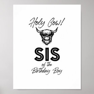 Póster Holly Cow Sis Of Birthday Boy Highland Cow 1