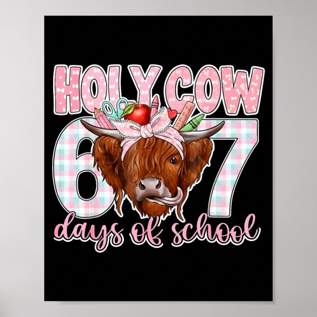 Póster Holy Cow 67 Days Of School Teacher Six Seven Meme  (Frente)