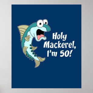 Póster Holy Mackerel Im 50 Funny Personalizado Fish
