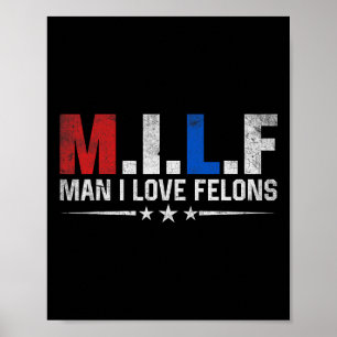 Póster Hombre Amo A Los Felons Divertidos Trump El Don Da