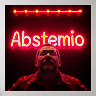 Póster Hombre con palabra ABSTEMIO en luces de neón estil