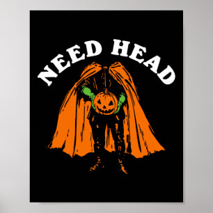 Póster Hombre de calabaza de Halloween necesita Fiesta de