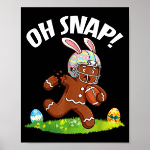 Póster Hombre de jengibre de fútbol de Pascua Oh Snap Bra