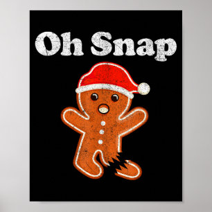 Póster Hombre de Jengibre Divertido Oh Snap Galleta de Na