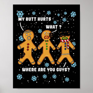 Póster Hombre de Jengibre Galleta Mi Trasero Duele Navida