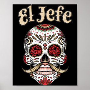 Póster Hombre El Jefe Cráneo de Azúcar Día de los Muertos