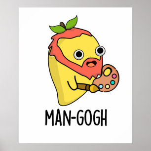 Póster Hombre-gogh Gracioso Artista Mango Pun
