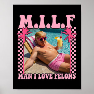 Póster Hombre I Love Felons Trump Shirt Funny Trump 2024