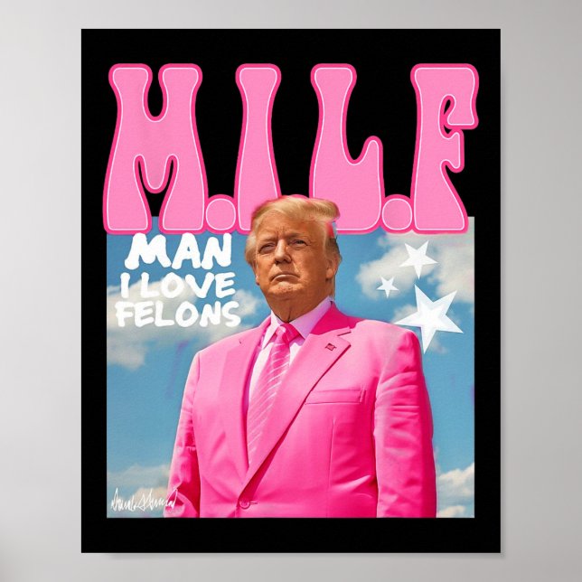 Póster Hombre, Me Encantan Los Felones... Divertido Trump (Frente)
