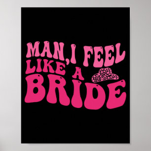 Póster Hombre me siento como una novia mujer sombrero vaq