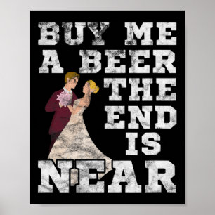 Póster Hombres Cómprame Una Cerveza El Fin Está Cerca Nov